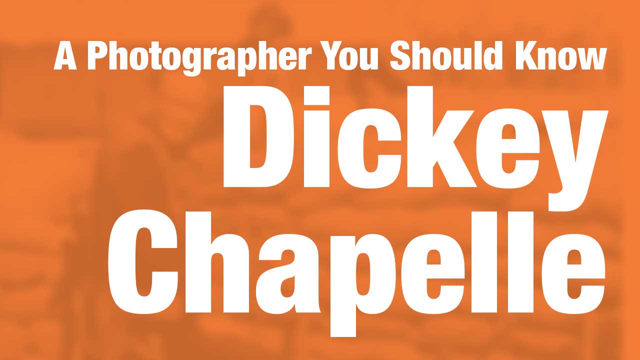 DickeyChapelle DickeyChapelle