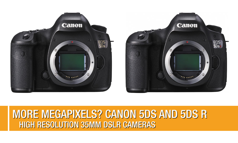Canon-5DS-5DSR-Cameras-Featured Canon-5DS-5DSR-Cameras-Featured