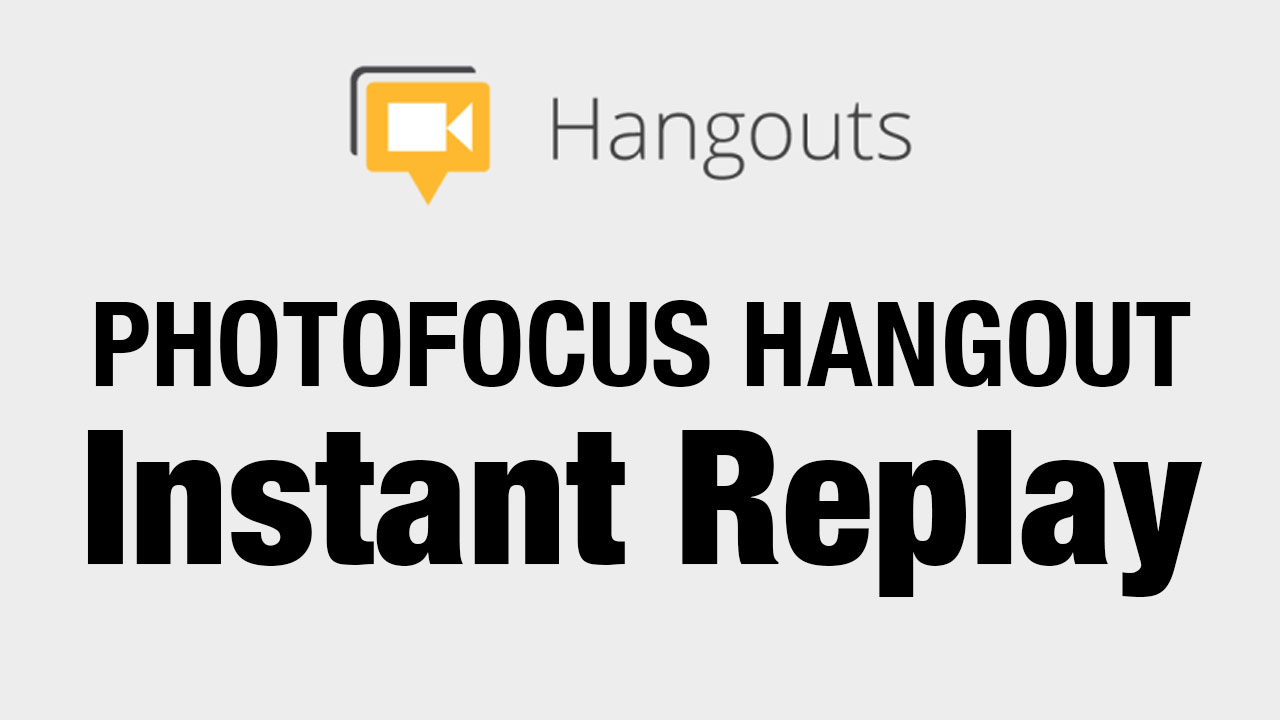Hangout Replay Hangout Replay