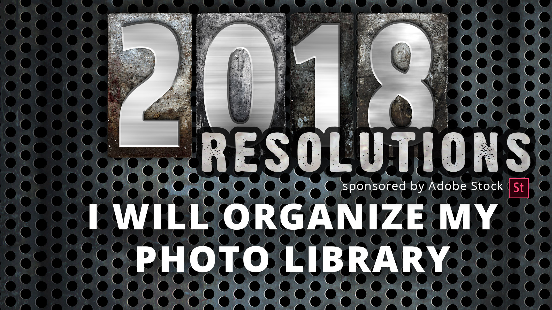 2018 Concept Metal Letterpress Type Photofocus New Year's Resolution Webinar Series for Videographers and Photographers.