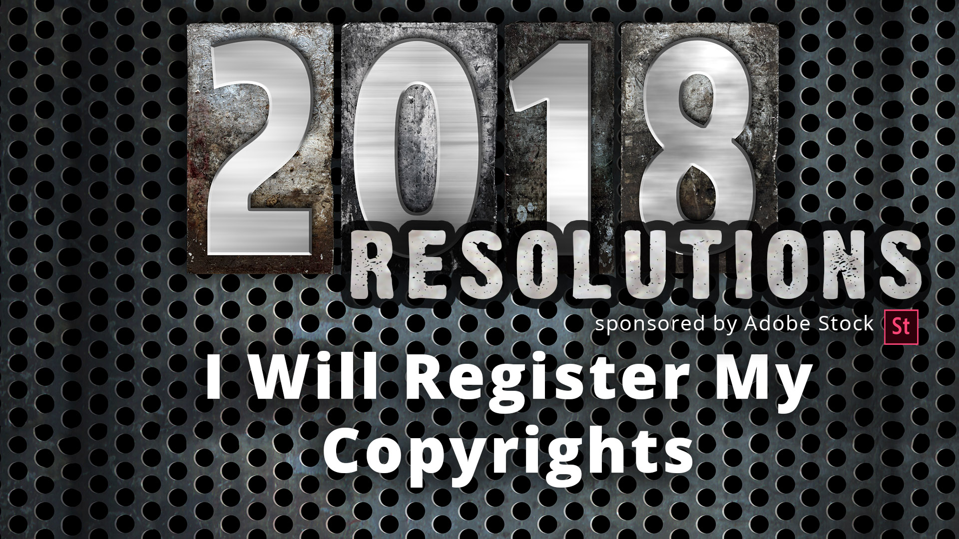 2018 Concept Metal Letterpress Type I wll get model and property releases New Year's Webinar series sponsored by Adobe Stock