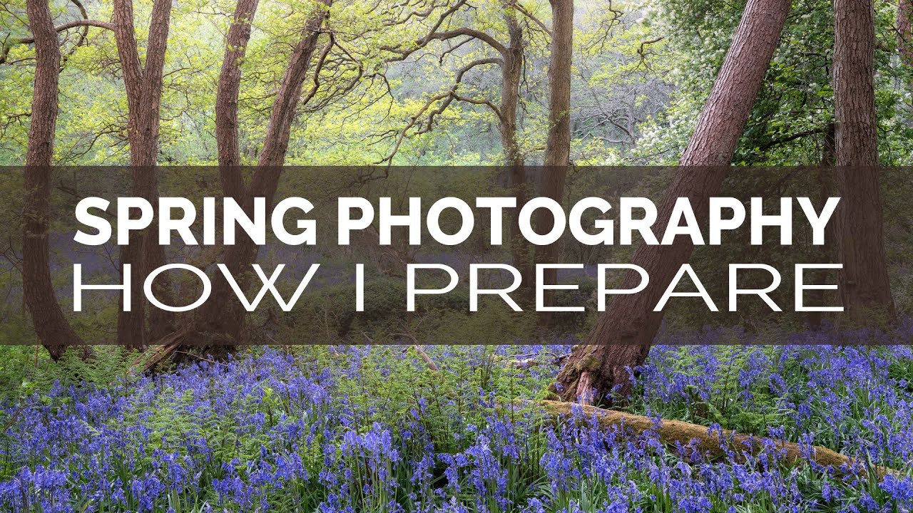How I Prepare for Photography in Spring – youtube How I Prepare for Photography in Spring - youtube